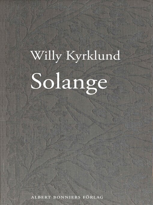 Titeldetaljer för Solange av Willy Kyrklund - Tillgänglig